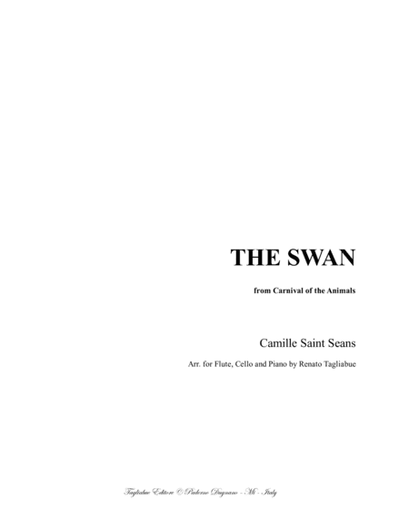 THE SWAN - LE CYGNE - Saint Saens - For Flute, Cello (or any instr. in C: Sopr. and Bass) and Piano (arr. Renato Tagliabue)