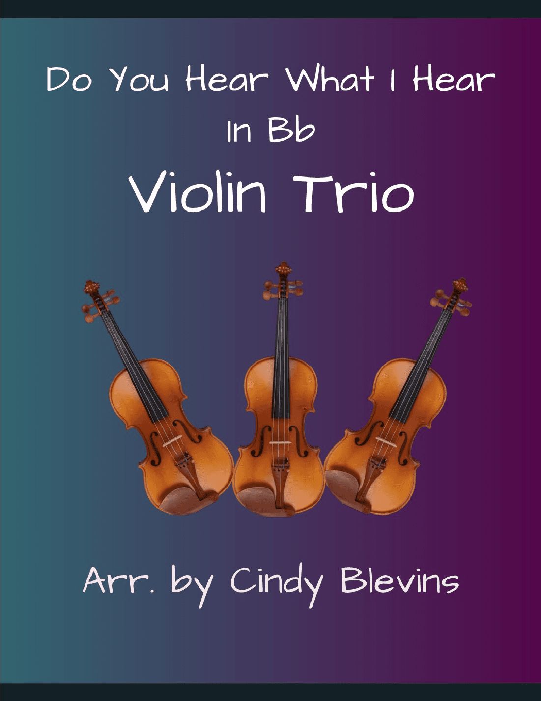 Do You Hear What I Hear (arr. Cindy Blevins)
