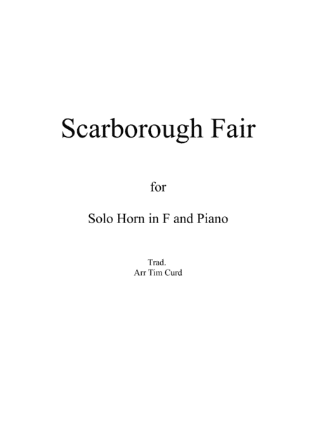 Scarborough Fair for Solo Horn in F and Piano (arr. Tim Curd)