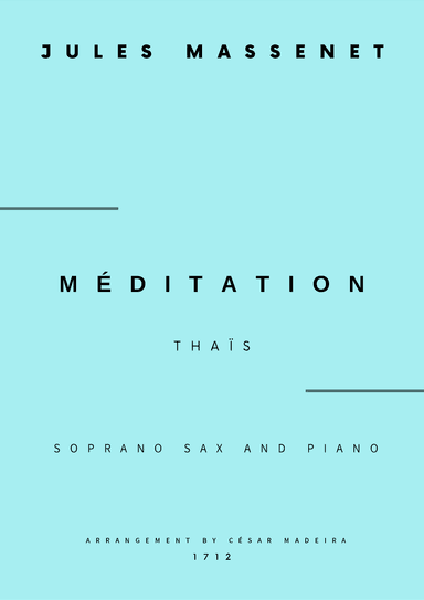 Meditation from Thais - Soprano Sax and Piano (Full Score and Parts) (arr. César Madeira)