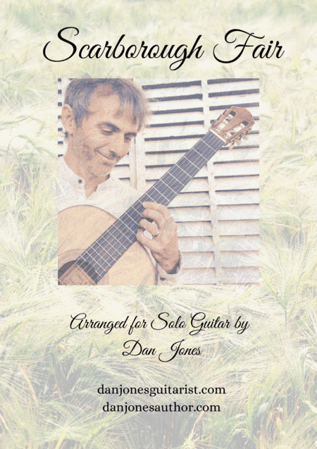 Scarborough Fair for Solo Guitar (arr. Dan Jones www.danjonesguitarist.com)