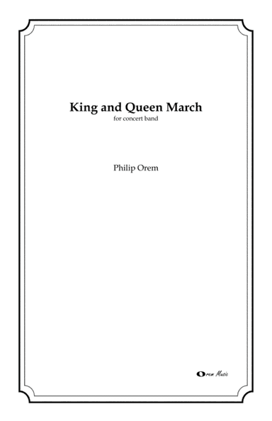 King and Queen March - score and parts