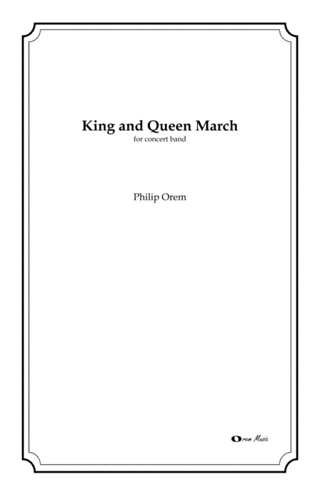 King and Queen March - score and parts