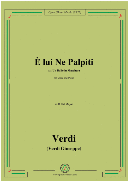 Verdi-È lui Ne Palpiti,in B flat Major,for Voice and Piano (arr. MSM)