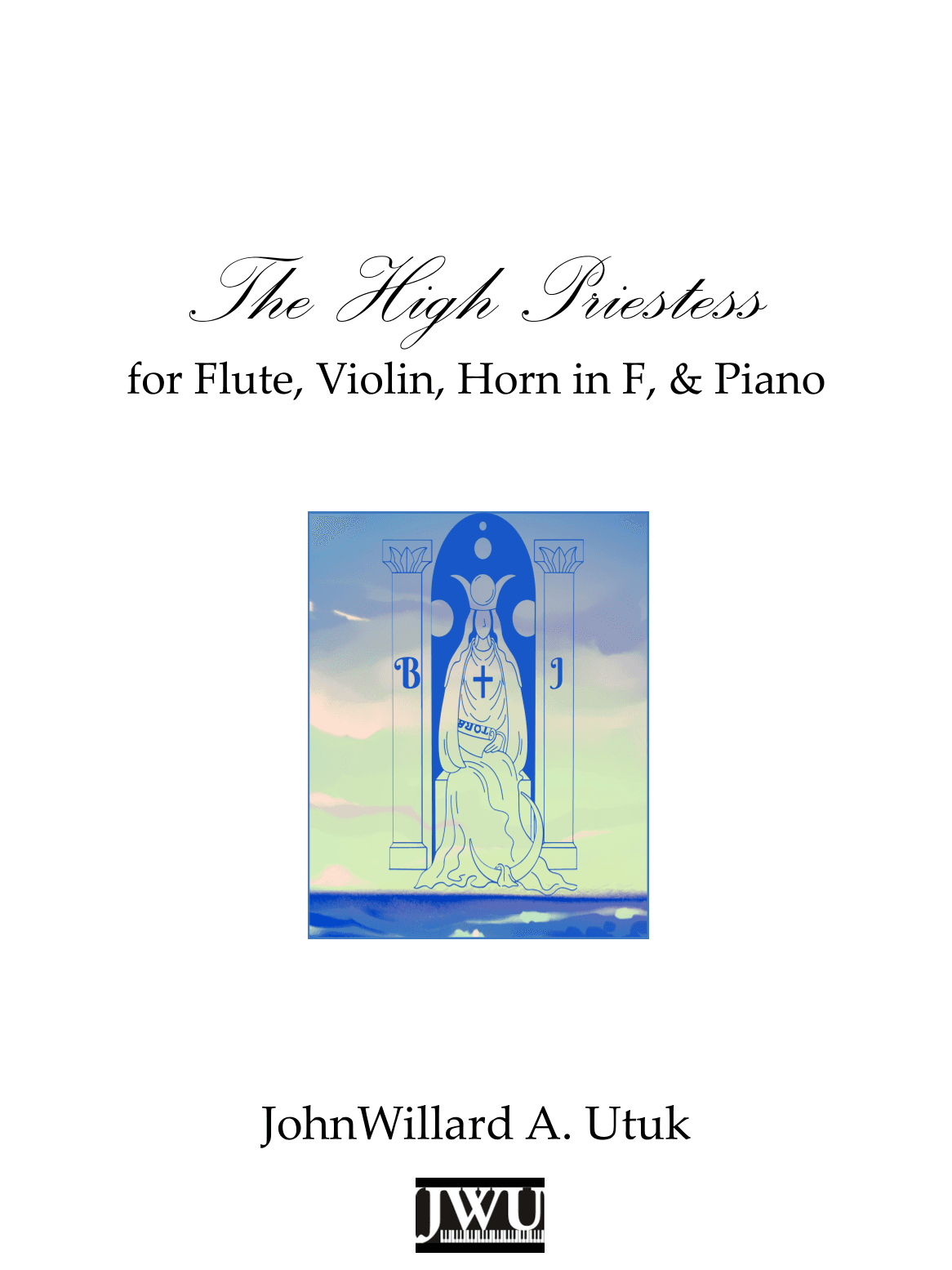 The High Priestess (for flute, violin, horn in F, & piano)