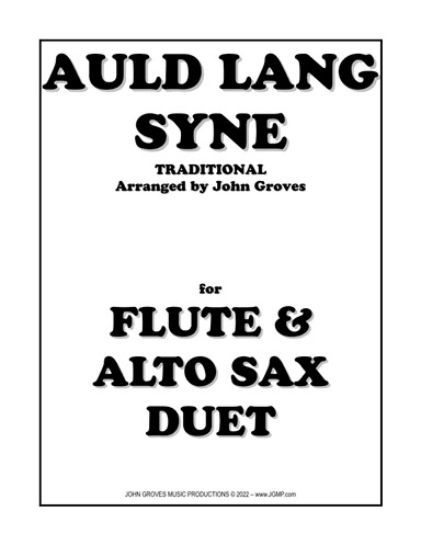 Auld Lang Syne - Flute & Alto Sax Duet (arr. John Groves)