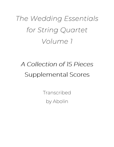 The Wedding Essentials for String Quartet, Volume 1 - Collection of 15 Pieces - Scores - Score Only (arr. Abolin)