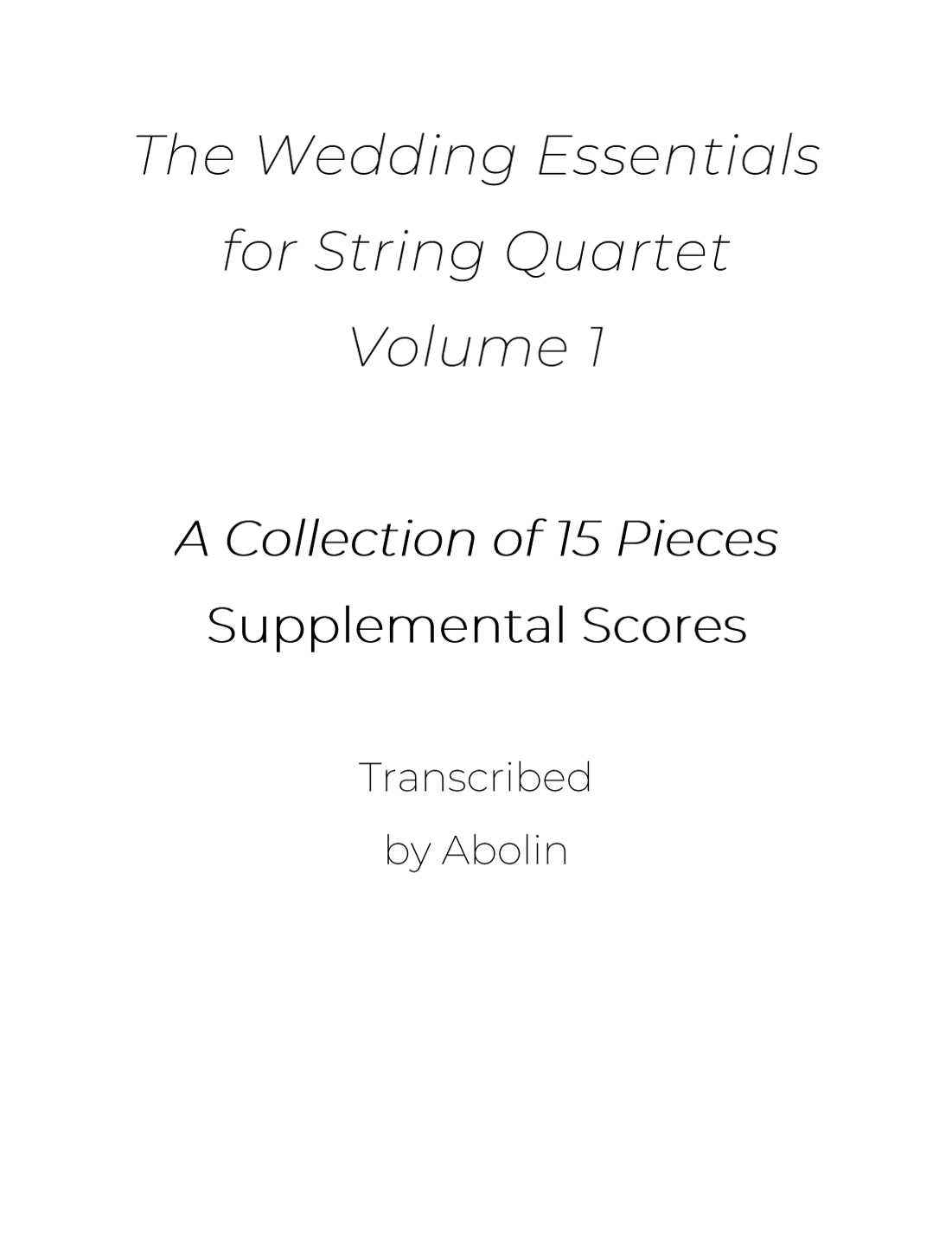 The Wedding Essentials for String Quartet, Volume 1 - Collection of 15 Pieces - Scores - Score Only (arr. Abolin)