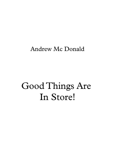Good Things Are In Store!
