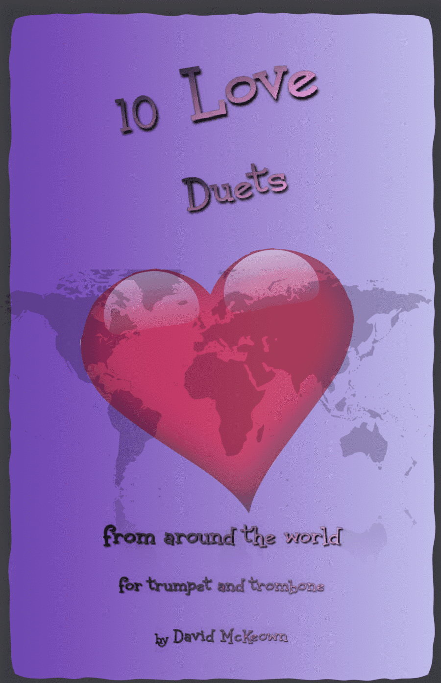 10 Love Duets for Trumpet and Trombone