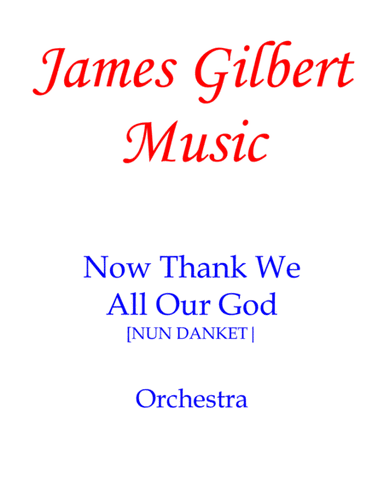 Now Thank We All Our God (arr. James Gilbert)