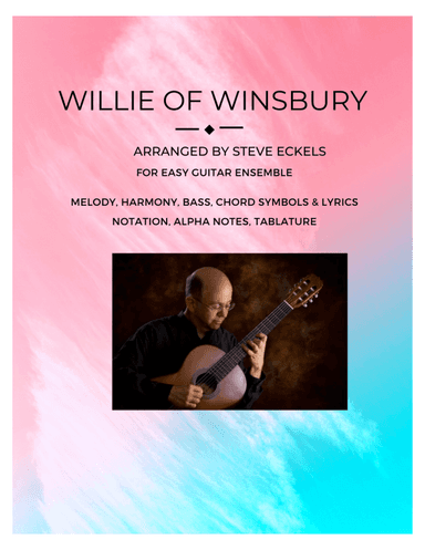 Willie of Winsbury (arr. Steven Eckels)