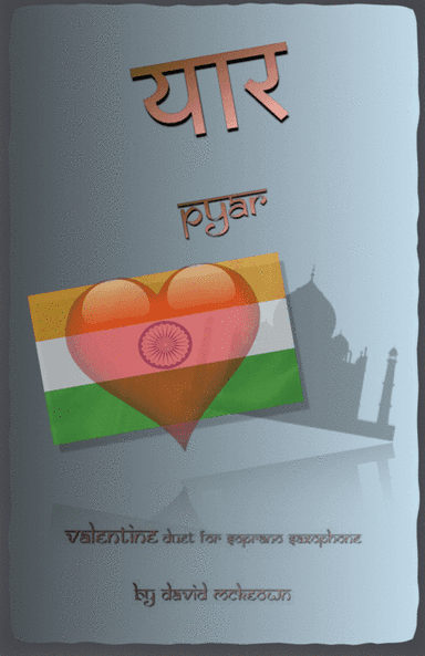 प्यार (Pyar, Hindi for Love), Soprano Saxophone Duet