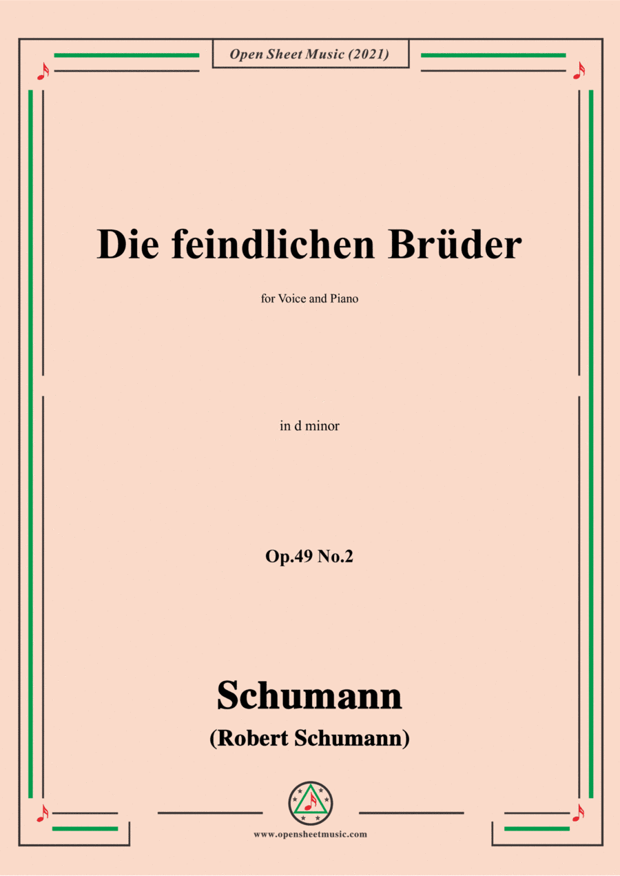 Schumann-Die feindlichen Bruder,Op.49 No.2 in d minor,for Voice and Piano (arr. Open Cloud)