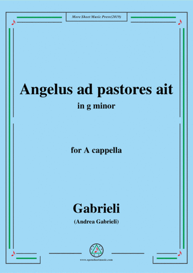 Gabrieli-Angelus ad pastores ait,in g minor,for A cappella (arr. MSM)