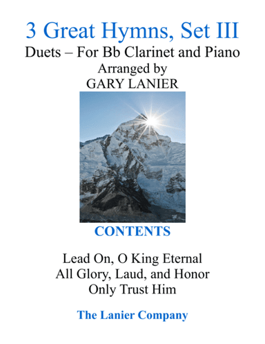 Gary Lanier: 3 GREAT HYMNS, Set III (Duets for Bb Clarinet & Piano) (arr. Gary Lanier)