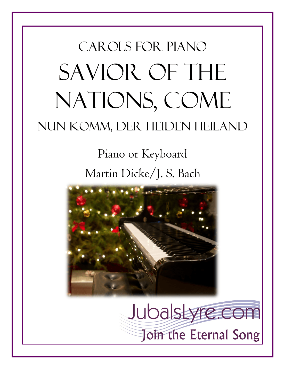 Savior of the Nations, Come (Carols for Piano) (arr. Martin Dicke)