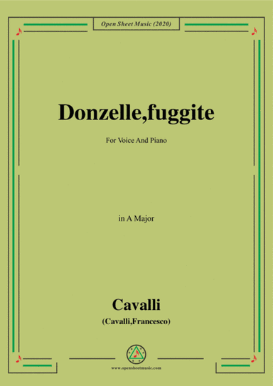 Cavalli-Donzelle,fuggite,in A Major,for Voice and Piano (arr. MSM)