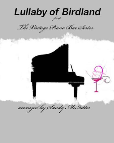 Lullaby Of Birdland (arr. Sandy McIntire)