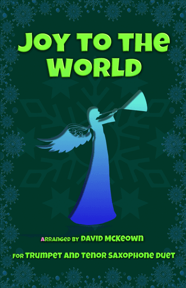 Joy to the World, Jazz Style, for Trumpet and Tenor Saxophone Duet (arr. David McKeown)