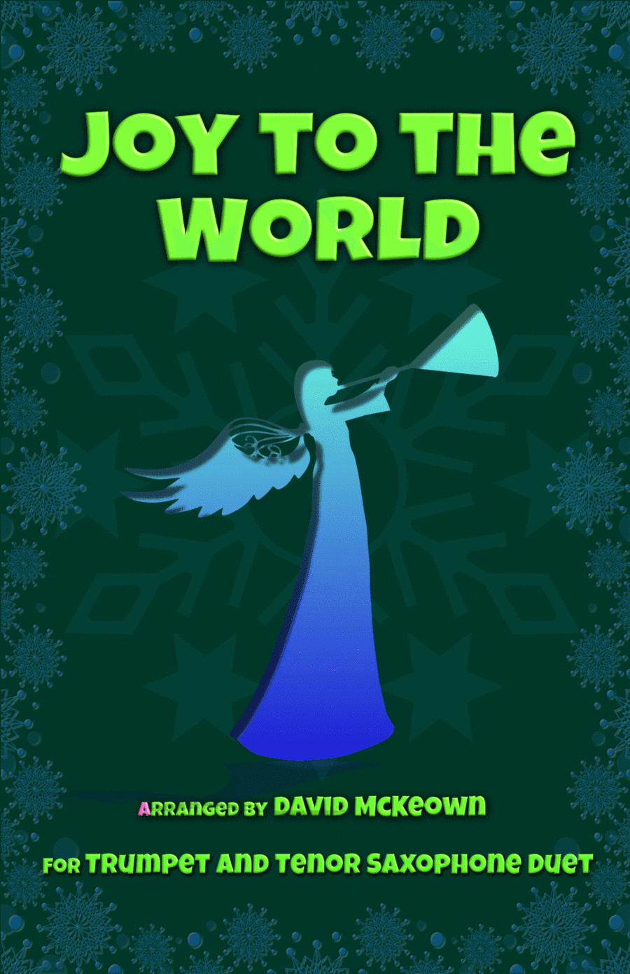 Joy to the World, Jazz Style, for Trumpet and Tenor Saxophone Duet (arr. David McKeown)