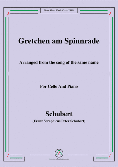 Schubert-Gretchen am Spinnrade,for Cello and Piano (arr. MSM)