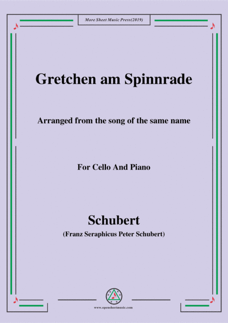 Schubert-Gretchen am Spinnrade,for Cello and Piano (arr. MSM)