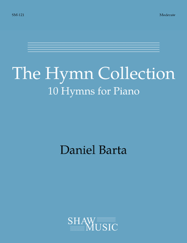 The Hymn Collection: 10 Hymns for Piano (arr. Daniel Barta)