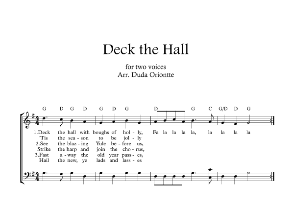 Deck the Halls ( two mixed voices - G major - with chords - no piano) (arr. Duda Oriontte)