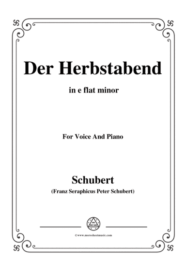 Schubert-Herbstabend,der in e flat minor,for voice and piano (arr. MSM)
