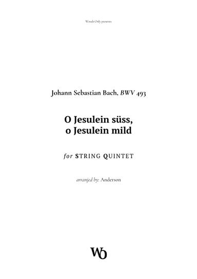 O Jesulein süss by Bach for String Quintet (arr. Ander)