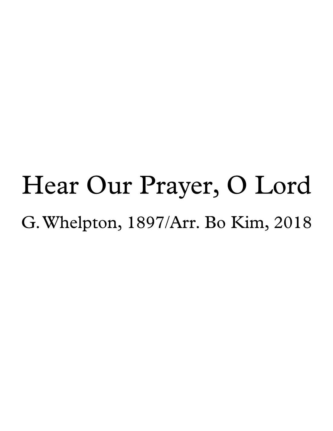 Hear Our Prayer, O Lord (Kyrie) (arr. Bo Kim)