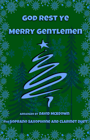 God Rest Ye Merry Gentlemen, Jazz Style, for Soprano Saxophone and Clarinet Duet (arr. David McKeown)