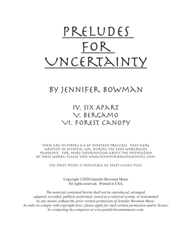 Preludes for Uncertainty IV - VI (Six Apart, Bergamo, Forest Canopy)