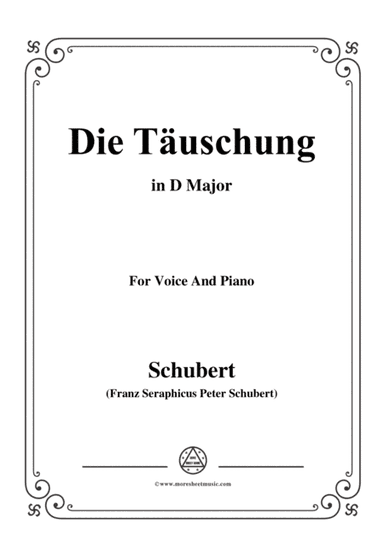 Schubert-Die Täuschung,in D Major,Op.165 No.4,for Voice and Piano (arr. MSM)