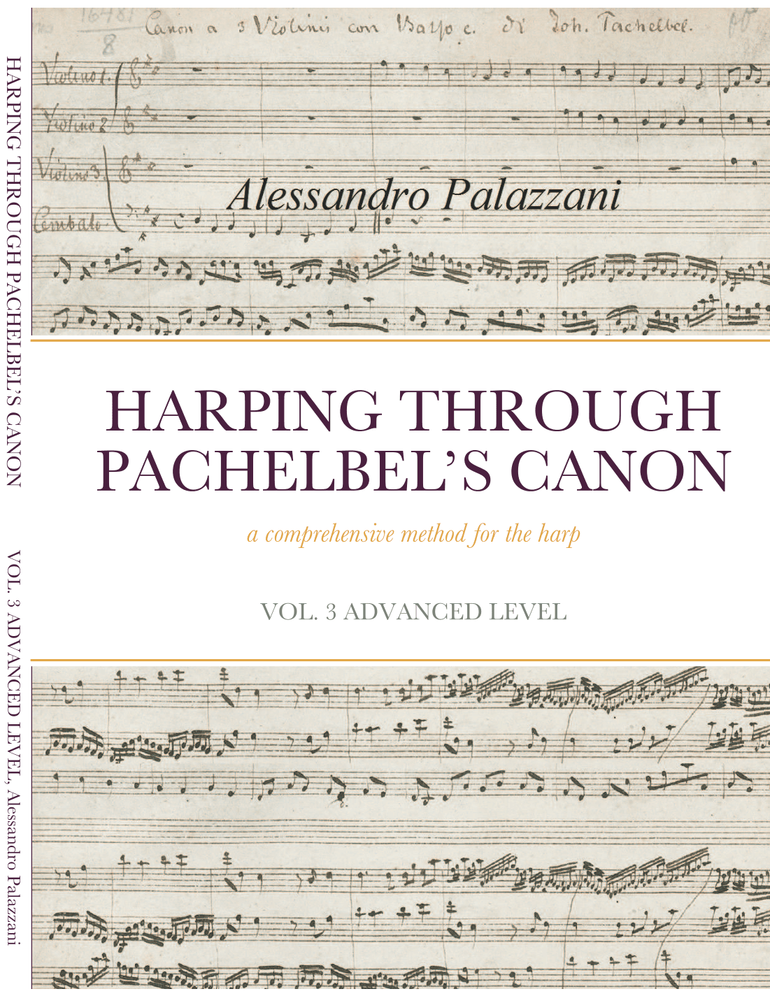 HARPING THROUGH PACHELBEL’S CANON - a comprehensive method for the harp - VOL. 3 ADVANCED LEVEL