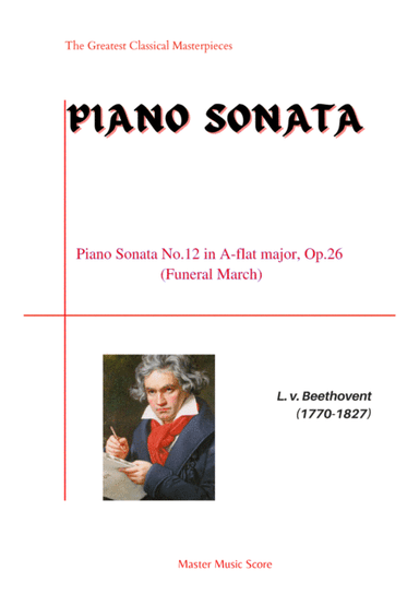 Beethoven-Piano Sonata No.12 in A?major, Op.26 (Funeral March) (arr. MPS)