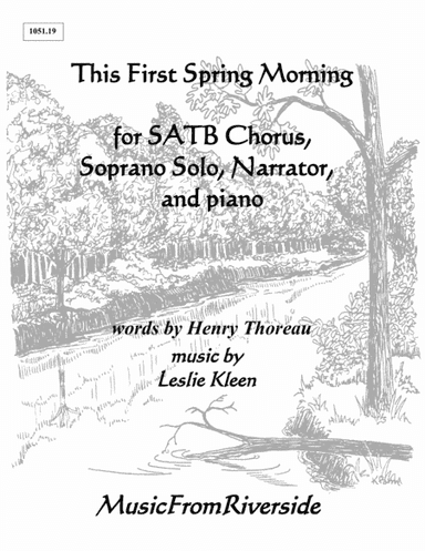 This First Spring Morning for SATB Chorus, Soprano Solo, Narrator, and Piano