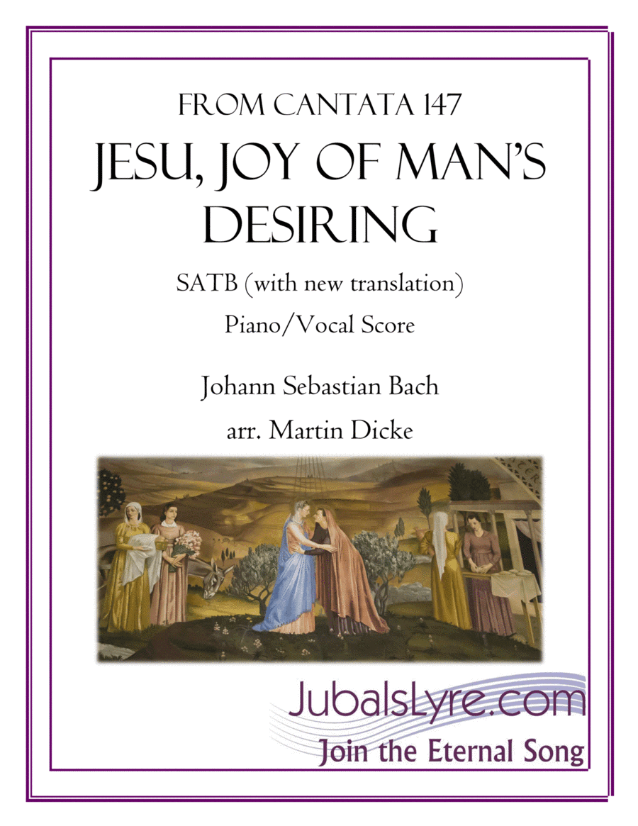 Jesu, Joy of Man’s Desiring (SATB with New Translation) (arr. Martin Dicke)