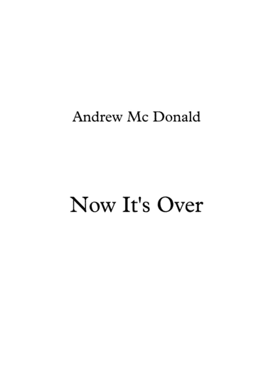 Now It's Over