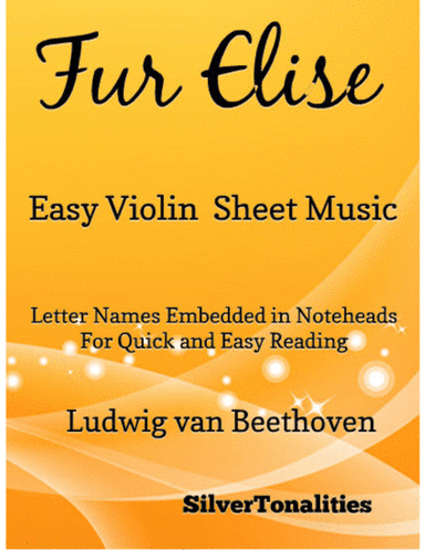 Fur Elise Easy Violin Sheet Music (arr. SilverTonalities)