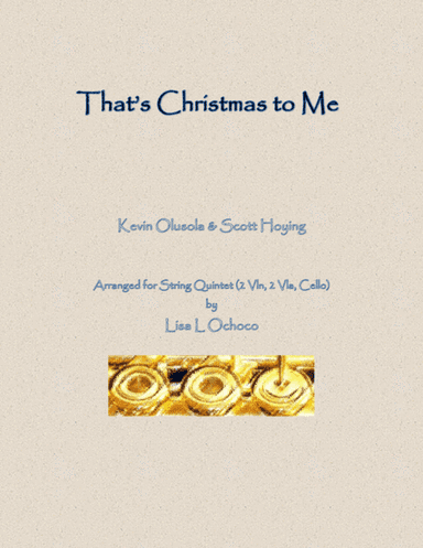 That's Christmas to Me (arr. Lisa L Ochoco)