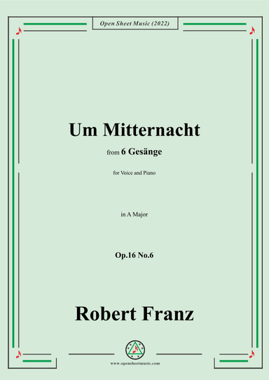 Franz-Um Mitternacht,in A Major,Op.16 No.6,from 6 Gesange (arr. OSM Press)