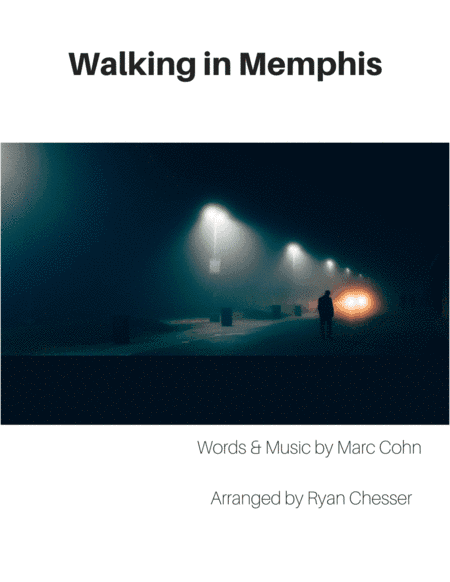 Walking In Memphis (arr. Ryan Chesser)