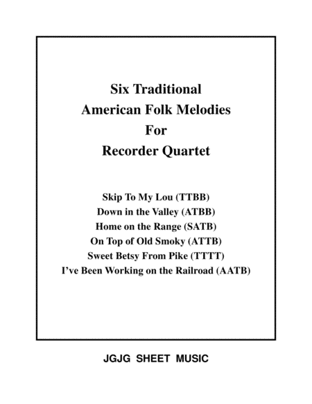 Six Traditional American Songs for Recorder Quartet (arr. James Grush)