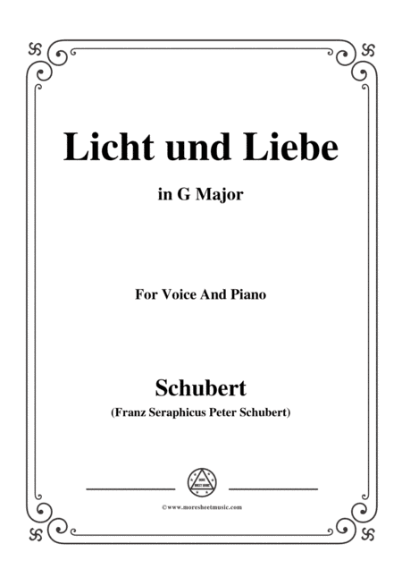 Schubert-Licht und Liebe ( Light and Love),D.352,in G Major,for Voice&Piano (arr. MSM)