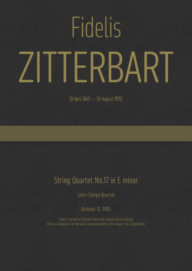 Zitterbart - String Quartet No.17 in E minor, "Suter-Stroyd Quartet" (arr. J.G. Cucó Barber)