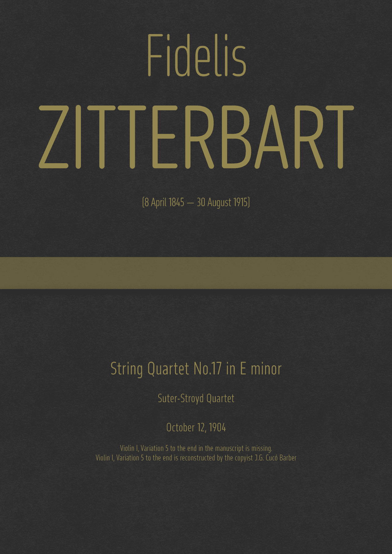 Zitterbart - String Quartet No.17 in E minor, "Suter-Stroyd Quartet" (arr. J.G. Cucó Barber)