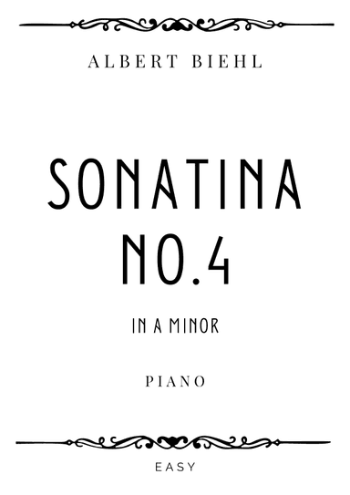Biehl - Sonatina No. 4 Op. 94 in A minor - Easy (arr. Piacere Music Sheets)