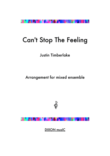 Can't Stop The Feeling  from TROLLS (arr. Iain Dixon)